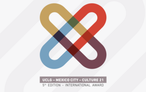 5TH EDITION OF THE INTERNATIONAL AWARD UCLG – MEXICO CITY – CULTURE 21: WE HAVE WINNERS! 