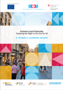 Inclusive Local Citizenship: Fostering the Right to the City for All- A THEMATIC LEARNING REPORT