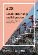 Peer Learning Note #28 -  Local Citizenship and Migration 