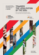 Towards the Localization of the SDGs, 4th Local and Regional Governments Report to the HLPF